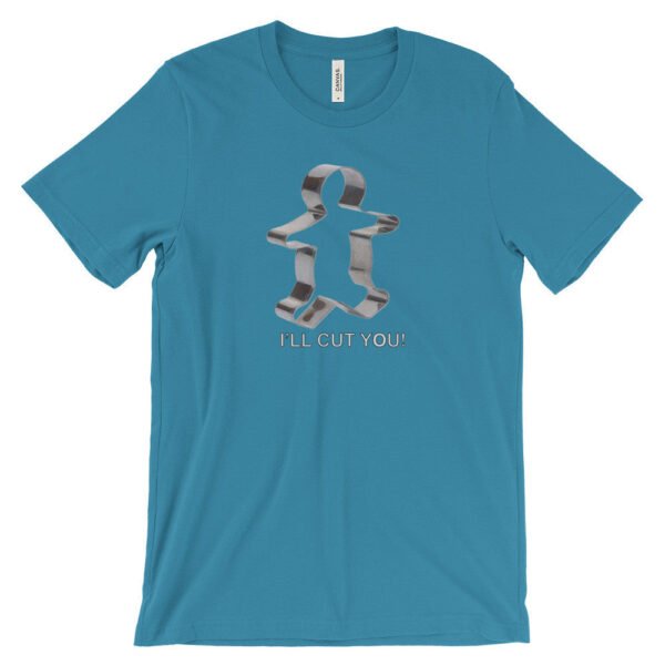 I'LL CUT YOU!   t-shirt - Image 10