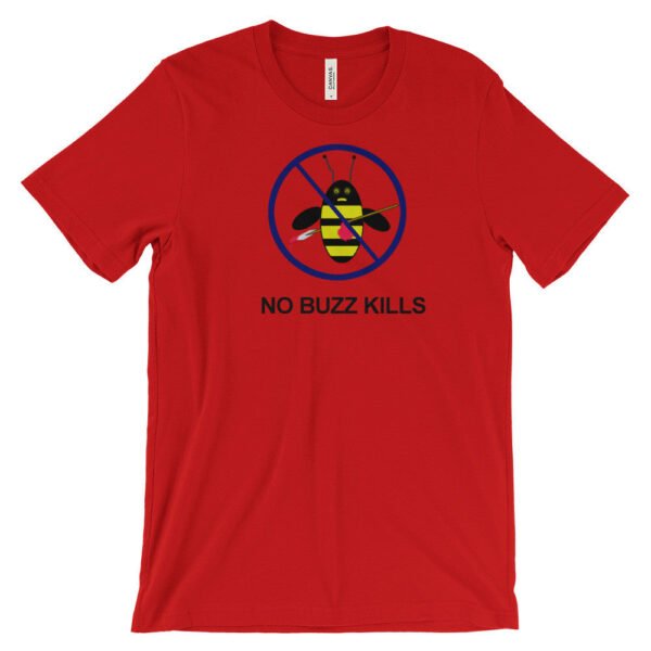 NO BUZZ KILLS  Bee-shirt - Image 8