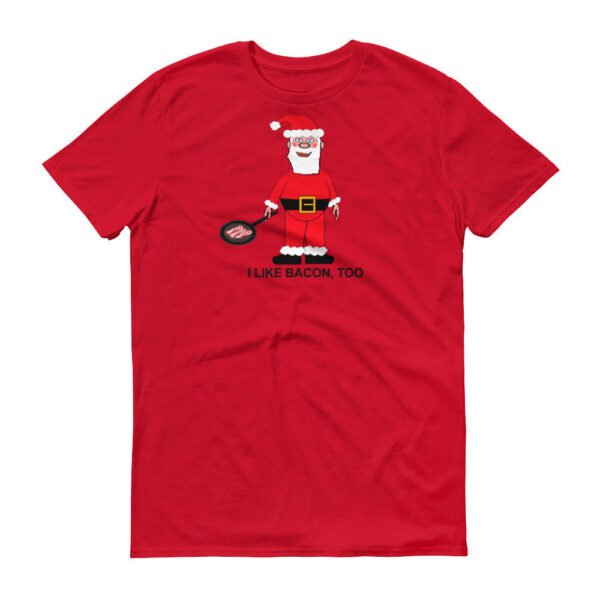 SANTA LIKES BACON  t-shirt - Image 11