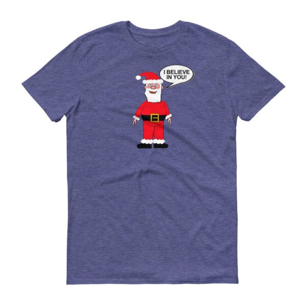 SANTA BELIEVES IN YOU t-shirt - Image 5
