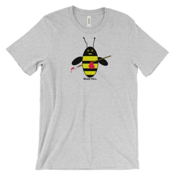 BUZZ KILL B-shirt - Image 4